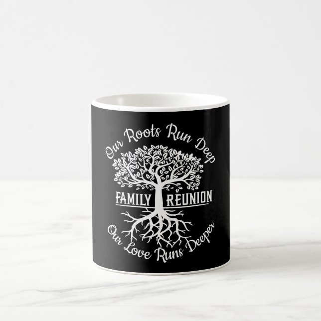 Family Reunion Our Roots Run Deep Tree Coffee Mug (Center)