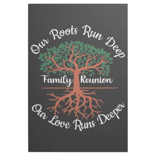 Family Reunion Our Roots Run Deep Tree Gallery Wrap
