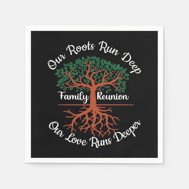 Family Reunion Our Roots Run Deep Tree Napkins (Front)