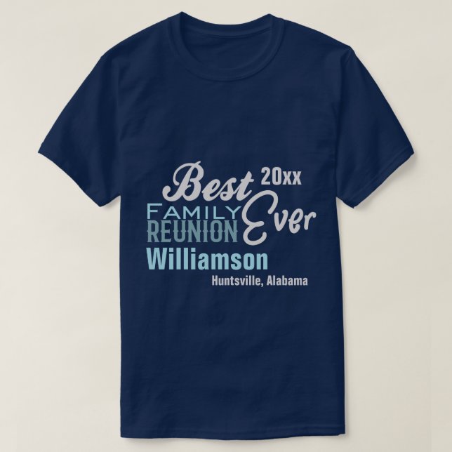 Family Reunion Picnic Barbecue Party Best Ever T-Shirt (Design Front)