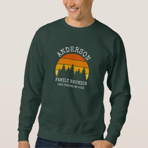 Family Reunion Pine Trees Sunset Green Sweatshirt