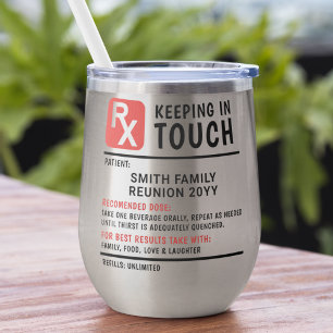 Family Reunion Prescription Custom Text Gift Thermal Wine Tumbler