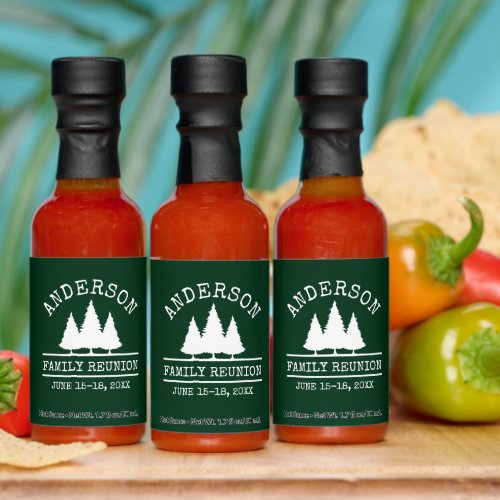Family Reunion Rustic Pine Trees Green Label Hot Sauces