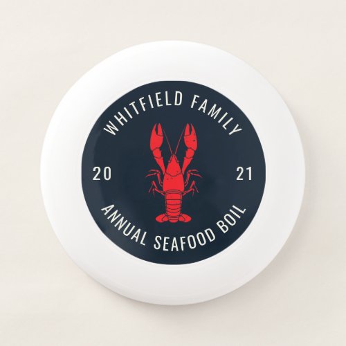 Family Reunion Seafood Boil Custom Wham_O Frisbee