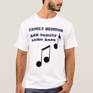 Family Reunion_ T-Shirt