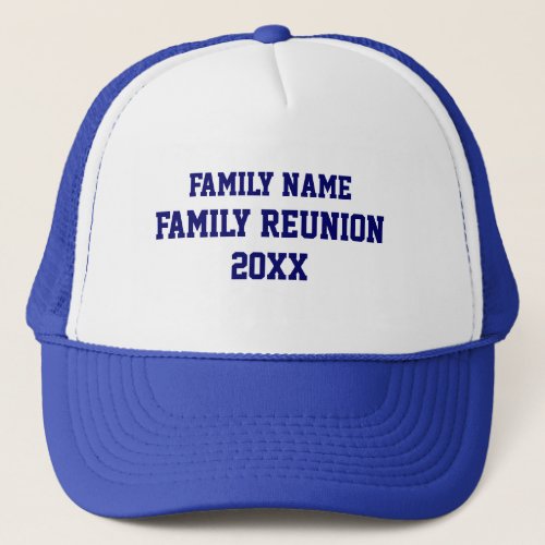 Family Reunion Trucker Hat