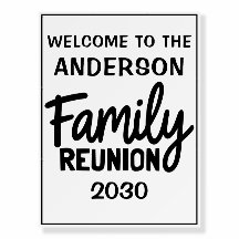 Family Reunion Welcome Bold Script Sign Board