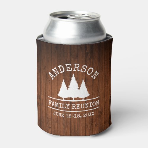 Family Reunion Wood Rustic Pine Trees Can Cooler