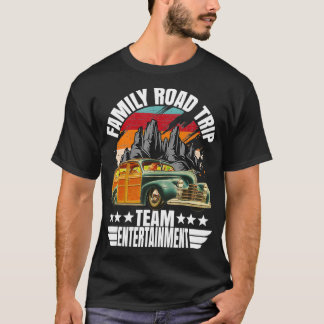 Family Road Trip Team Entertainment Summer Vacatio T-Shirt