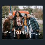 Family Script Photo  Poster<br><div class="desc">This custom 24 x 20 poster that says "family" in a modern script font with hearts in white and your family photo would look fabulous in your home or office or be a wonderful gift for loved ones. It's super easy to customize - just upload your photo. It's that simple!...</div>