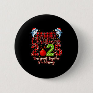 Family Shark Christmas 2025 Santa Merry Time Spent Button