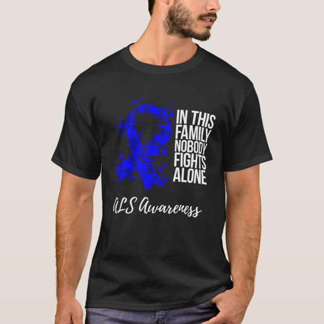 Family Support ALS Awareness T-Shirt (Front)