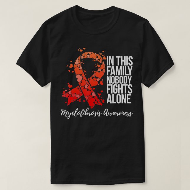 Family Support Myelofibrosis Awareness  T-Shirt (Design Front)