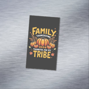 Family Thanksgiving 2024 Thankful for My Tribe Business Card Magnet