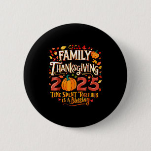 Family Thanksgiving 2025 Thanksgiving Crew Matchin Button