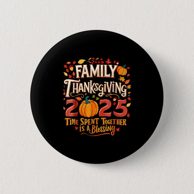 Family Thanksgiving 2025 Thanksgiving Crew Matchin Button (Front)