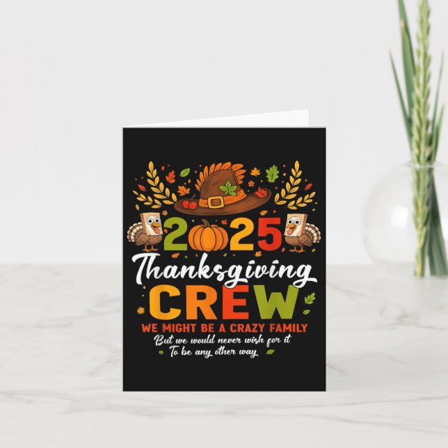 Family Thanksgiving 2025 Thanksgiving Crew Turkey  Card (Front)
