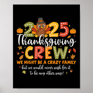 Family Thanksgiving 2025 Thanksgiving Crew Turkey Poster