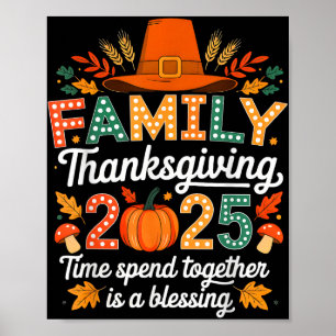 Family Thanksgiving 2025 Time Spent Together Is Bl Poster