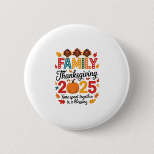 Family Thanksgiving 2025 – Time Spent Together Is Button