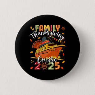 Family Thanksgiving Cruise 2025 Vacation Trip Ship Button