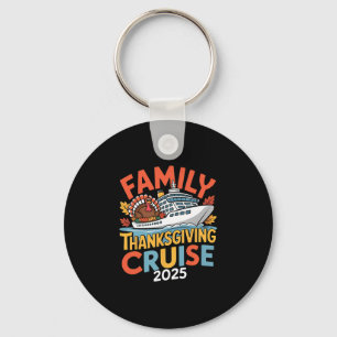 Family Thanksgiving Cruise 2025 Vacation Trip Ship Keychain