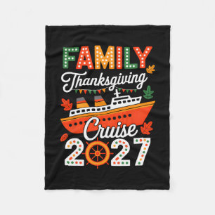 Family Thanksgiving Cruise 2027 Vacation Trip Ship Fleece Blanket