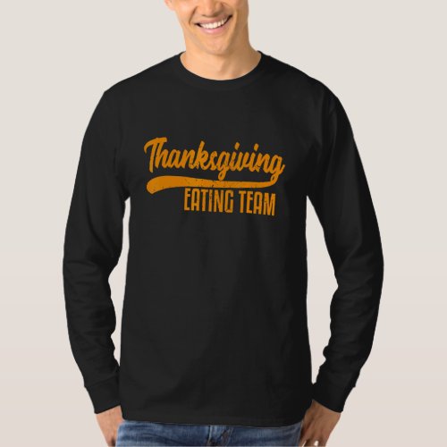 Family Thanksgiving Eating Team Distressed T_Shirt