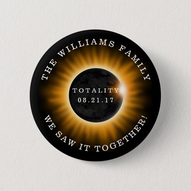 Family Totality Solar Eclipse Personalized Button (Front)