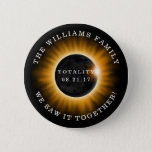 Family Totality Solar Eclipse Personalized Button at Zazzle