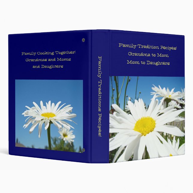 Family Traditions Recipes! White Daisy Flowers 3 Ring Binder (Background)