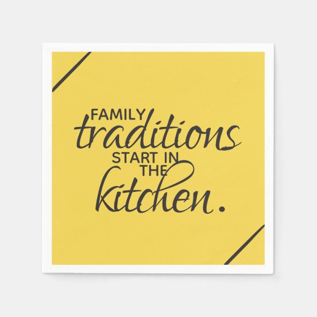 Family Traditions Start in the Kitchen Napkins (Front)