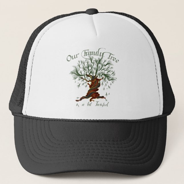 Family Tree a Bit Twisted Trucker Hat (Front)