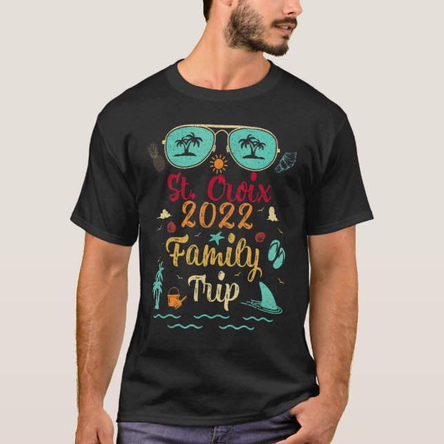 Family Trip 2022 Vacation Virgin Island St Croix B T-Shirt (Front)