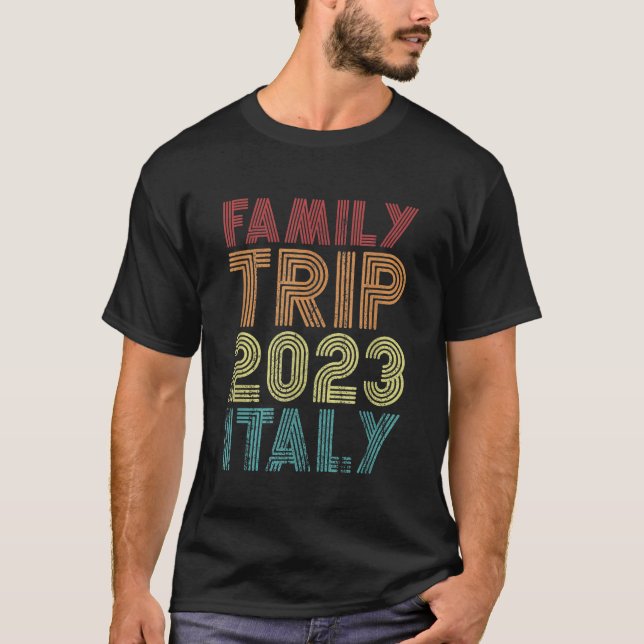 Family Trip 2023 Italy Vacation Matching Cool Retr T-Shirt (Front)