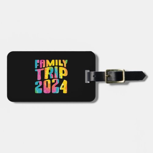 Family Trip 2024 Family Vacation Luggage Tag