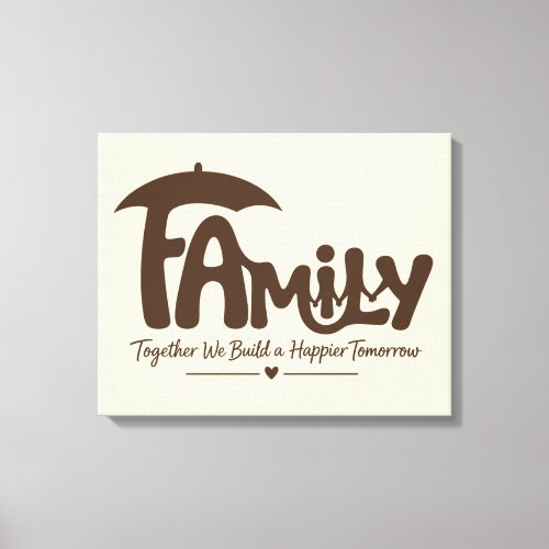 Family Typography Quote Canvas Print