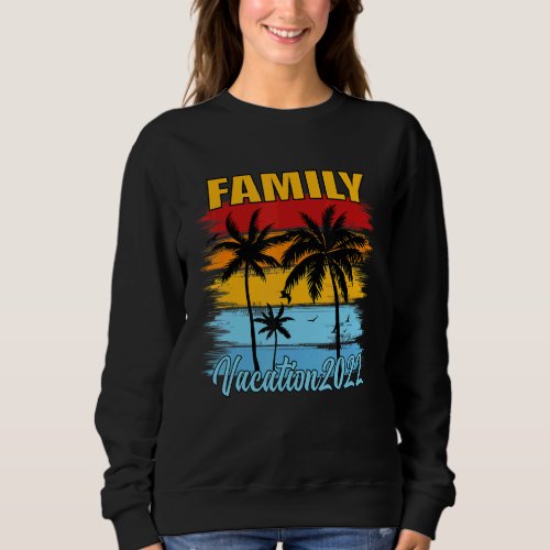 Family Vacation 2022 Beach Tropical Matching Group Sweatshirt
