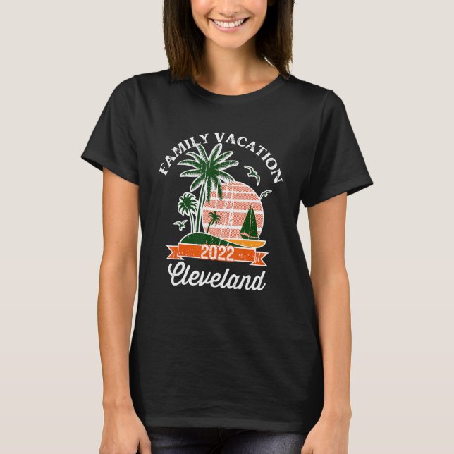 Family Vacation  2022 Family Matching Cleveland T-Shirt (Front)
