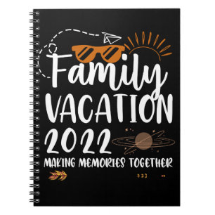 Family Vacation 2022 Making Memories Trip Matching Notebook