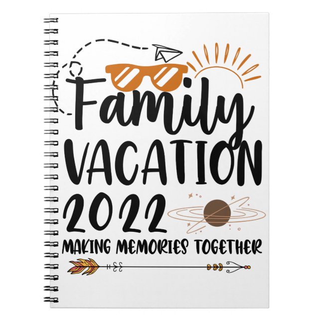 Family Vacation 2022 Making Memories Trip Matching Notebook (Front)