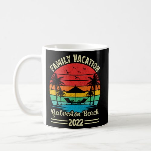 Family Vacation 2022 Texas Galveston Beach Coffee Mug