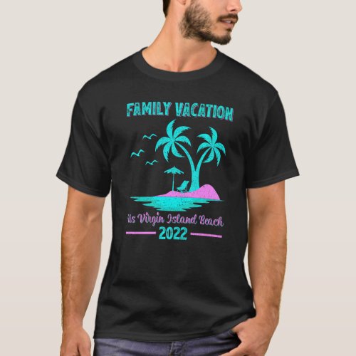 Family Vacation 2022 Vintage Style Us Virgin Islan T_Shirt
