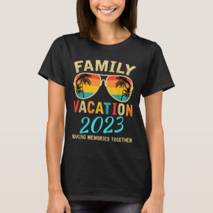 Family Vacation 2023 Beach Matching Summer Vacatio T-Shirt
