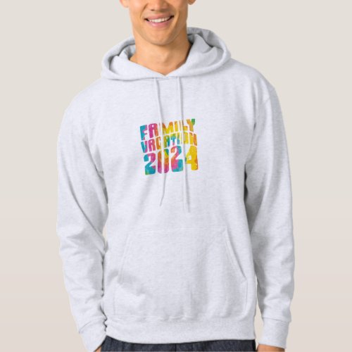 Family Vacation 2024 Hoodie
