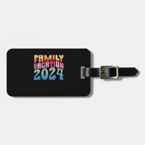 Family Vacation 2024 Luggage Tag