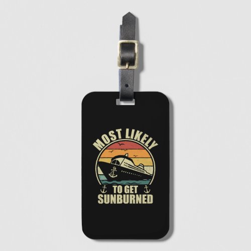 Family Vacation 2024 Most Likely To Get Sunburned Luggage Tag