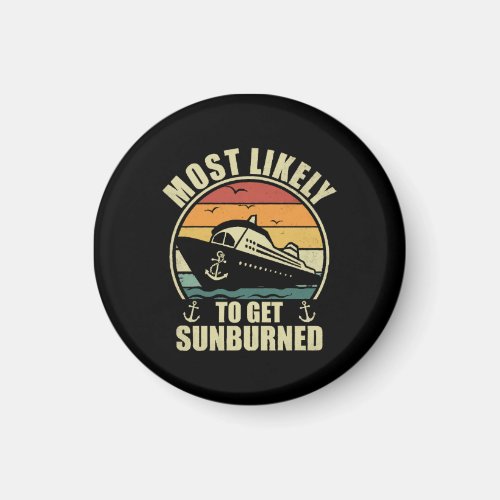 Family Vacation 2024 Most Likely To Get Sunburned Magnet