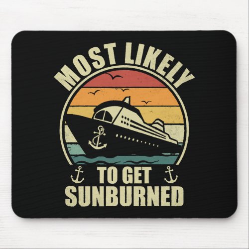 Family Vacation 2024 Most Likely To Get Sunburned Mouse Pad