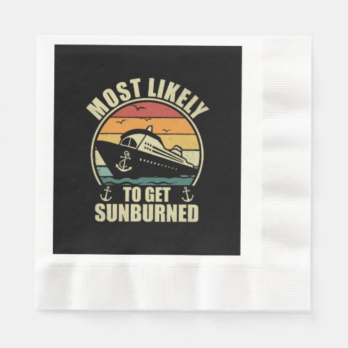 Family Vacation 2024 Most Likely To Get Sunburned Napkins